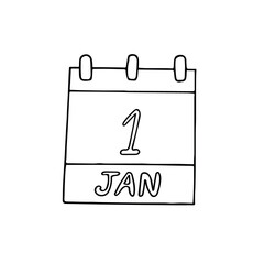 calendar hand drawn in doodle style. January 1. new year, Day, date. icon, sticker, element, design. planning, business holiday