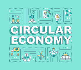 Circular economy word concepts banner. Eco production. Conscious consumption. Infographics with linear icons on turquoise background. Isolated typography. Vector outline RGB color illustration