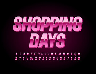 Vector glamour promo Shopping Days. Metallic Pink Font. Reflective 3D modern Alphabet Letters and Numbers