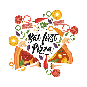 Hand drawn lettering food tasty pizza poster illustration. Isolated restaurant and pizza lover vector art. Card, t shirt print with a quote But first pizza.