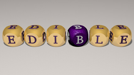 EDIBLE combined by dice letters and color crossing for the related meanings of the concept. background and food