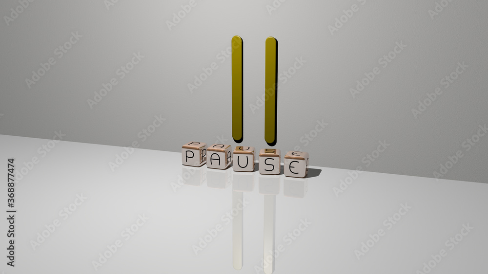 Poster 3d representation of pause with icon on the wall and text arranged by metallic cubic letters on a mi