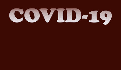 COVID-19 banner with text as header against a dark red background and blank space for added text, copy