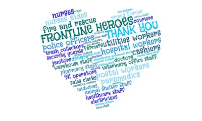 A word cloud in the shape of a heart naming essential workers and thanking the frontline heroes during the Coronavirus pandemic
