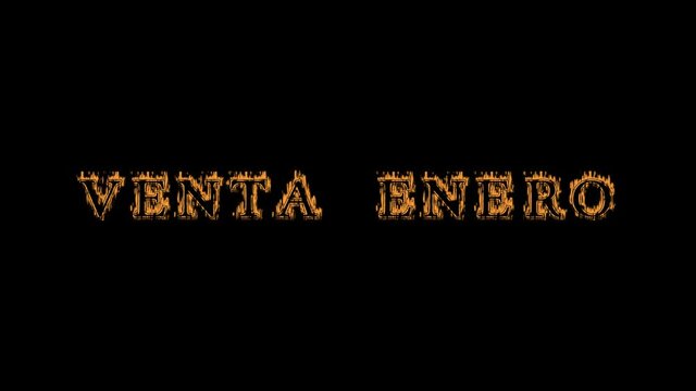 Venta enero fire text effect black background. animated text effect with high visual impact. letter and text effect. translation of the text is January Sale