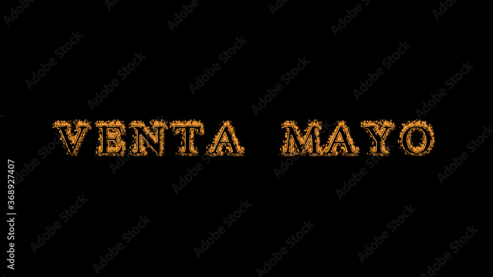 Fototapete venta mayo fire text effect black background. animated text effect with high visual impact. letter a