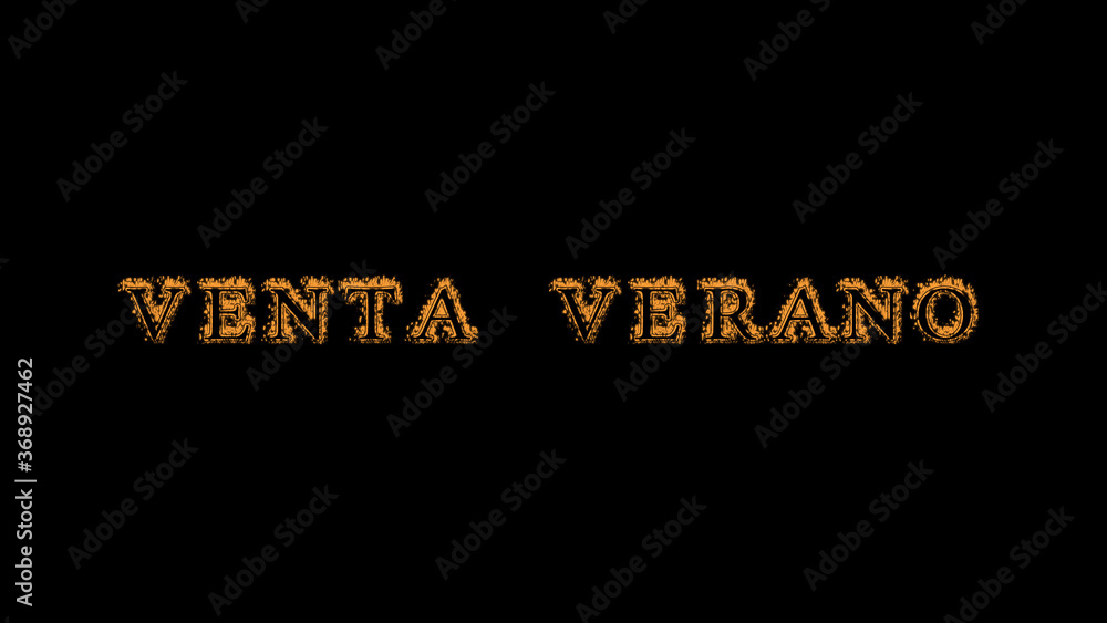 Fototapete venta verano fire text effect black background. animated text effect with high visual impact. letter