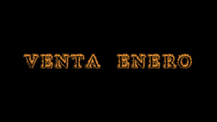 Venta enero fire text effect black background. animated text effect with high visual impact. letter and text effect. translation of the text is January Sale