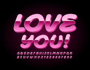 Vector cure card Love You! Romantic Pink Font. Creative Metallic Alphabet Letters and Numbers