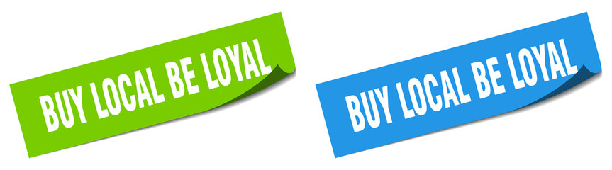 buy local be loyal paper peeler sign set. buy local be loyal sticker