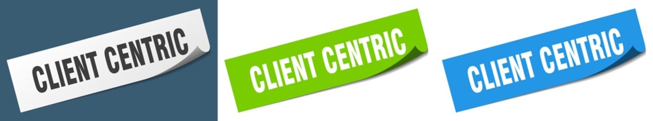 client centric paper peeler sign set. client centric sticker
