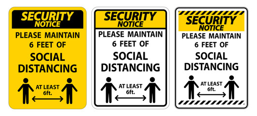 Security Notice For Your Safety Maintain Social Distancing Sign on white background