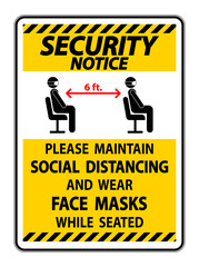 Security Notice Maintain Social Distancing Wear Face Masks Sign on white background
