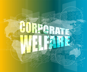 corporate welfare word on business digital screen