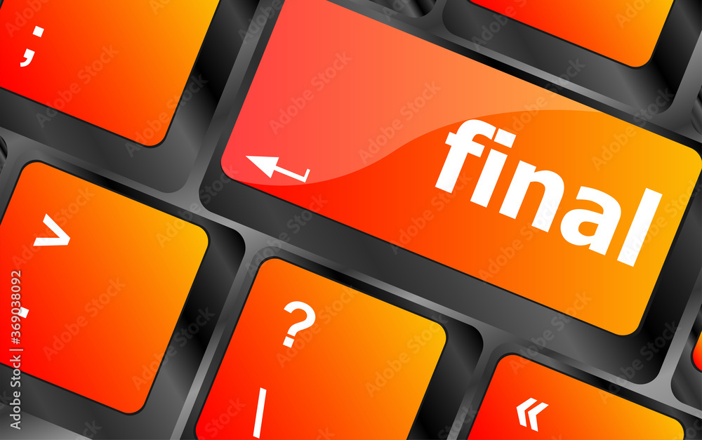 Poster final button on computer pc keyboard key