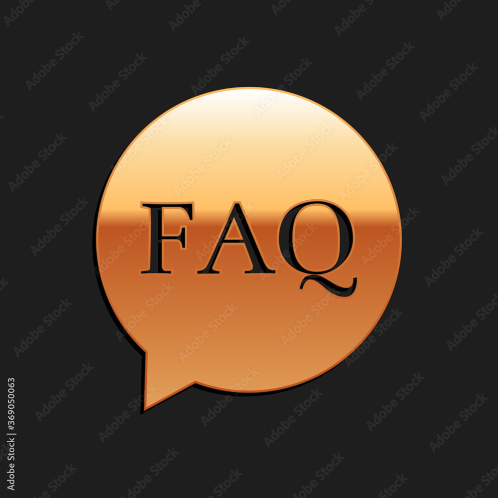 Poster gold speech bubble with text faq information icon isolated on black background. circle button with t