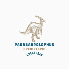 Prehistoric Creature Dinosaur Abstract Sign, Symbol or Logo Template. Hand Drawn Parasaurolophus Reptile with Retro Typography. Vector Emblem Concept.