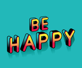 be happy lettering design, typography retro and comic theme Vector illustration