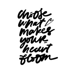 Hand lettering illustration. Bloom quote for your design