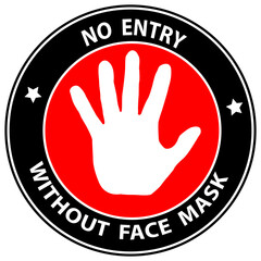 Warning sign without a face mask no entry.