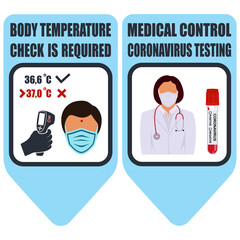 Healthcare infographic elements. Signs BODY TEMPERATURE CHECK IS REQUIRED, MEDICAL CONTROL, CORONAVIRUS TESTING. Vector illustration.