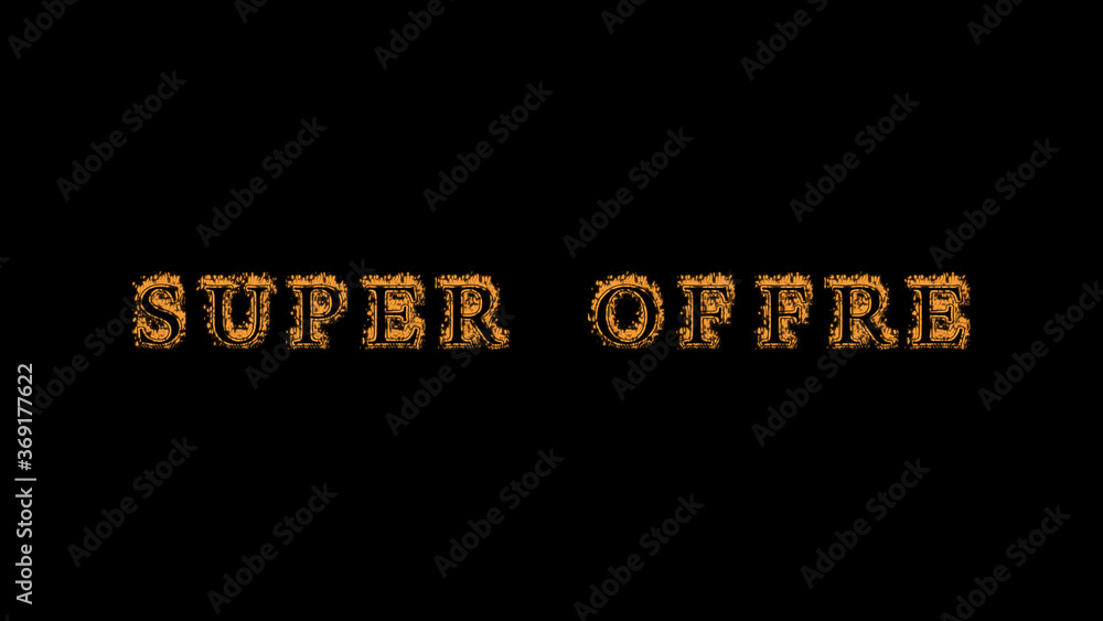 Fototapete super offre fire text effect black background. animated text effect with high visual impact. letter 