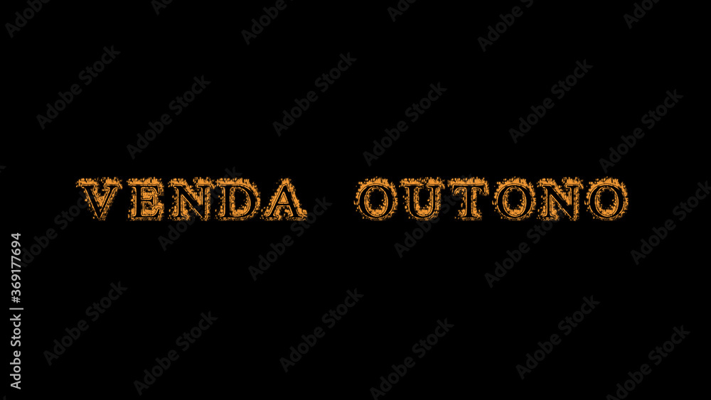 Fototapete venda outono fire text effect black background. animated text effect with high visual impact. letter