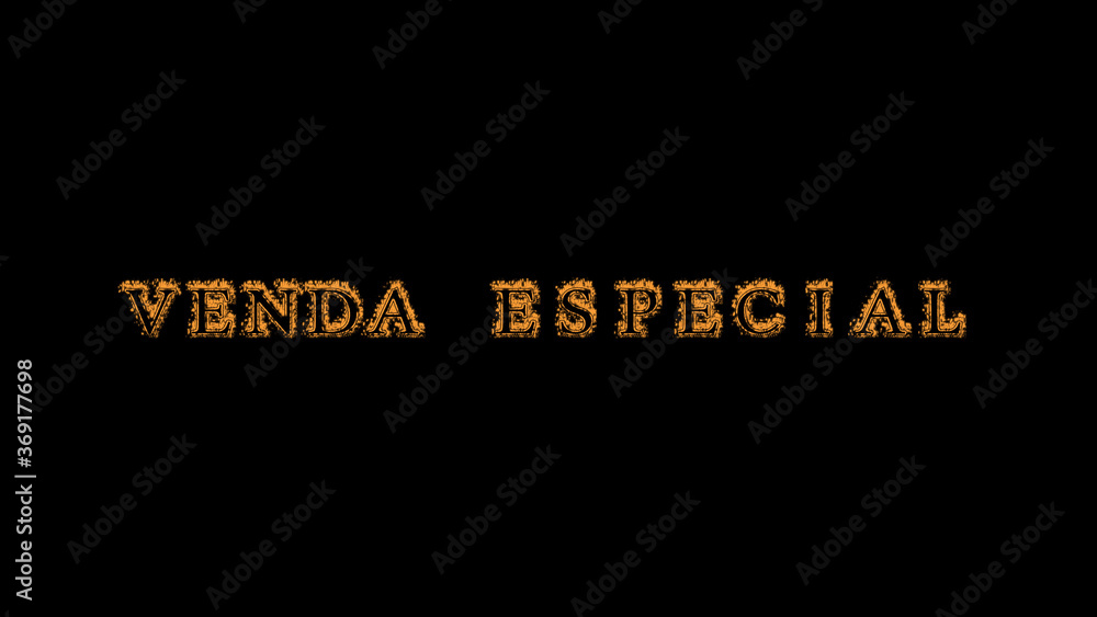 Fototapete venda especial fire text effect black background. animated text effect with high visual impact. lett