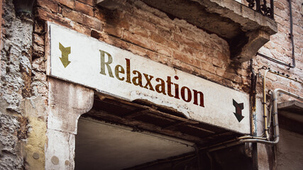 Obraz premium Street Sign to Relaxation