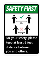 Safety First Keep 6 Feet Distance,For your safety,please keep at least 6 feet distance between you and others.