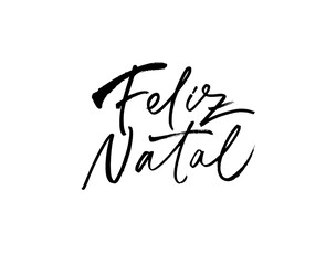 Feliz Natal hand drawn calligraphy in French. Merry Christmas black brush lettering isolated on white background. Christmas holiday quote, vector text for greeting card, banner, posters.