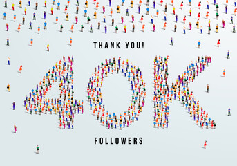 Thank you 40K or forty thousand followers. large group of people form to create 40K vector illustration