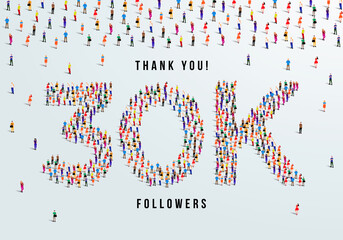 Thank you 30K or thirty thousand followers. large group of people form to create 30K vector illustration