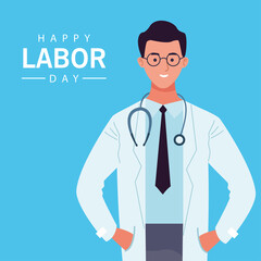 happy labor day celebration with male doctor worker