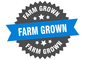 farm grown round isolated ribbon label. farm grown sign
