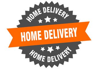 home delivery round isolated ribbon label. home delivery sign