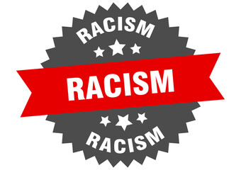 racism round isolated ribbon label. racism sign