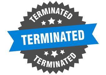 terminated round isolated ribbon label. terminated sign