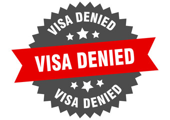 visa denied round isolated ribbon label. visa denied sign