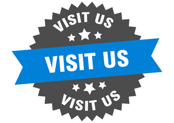 visit us round isolated ribbon label. visit us sign