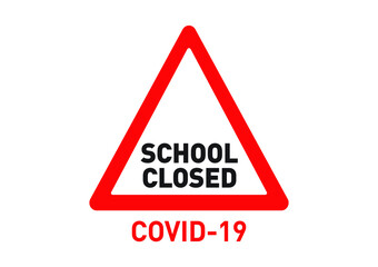 School closed covid-19 warning triangle