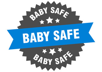 baby safe round isolated ribbon label. baby safe sign