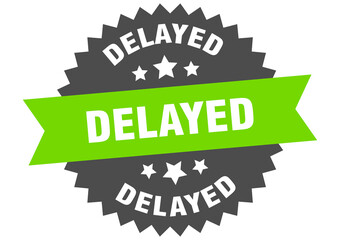 delayed round isolated ribbon label. delayed sign