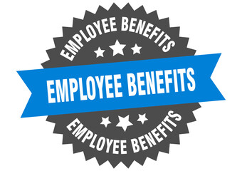 employee benefits round isolated ribbon label. employee benefits sign