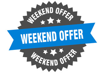 weekend offer round isolated ribbon label. weekend offer sign