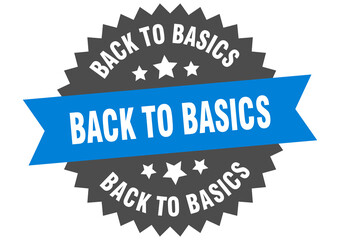 back to basics round isolated ribbon label. back to basics sign