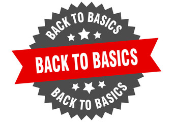 back to basics round isolated ribbon label. back to basics sign