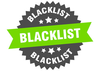 blacklist round isolated ribbon label. blacklist sign