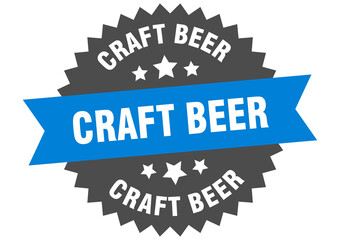 craft beer round isolated ribbon label. craft beer sign