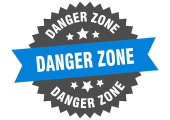 danger zone round isolated ribbon label. danger zone sign
